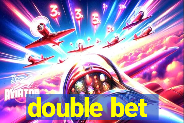 double bet